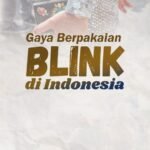 Gaya Berpakaian Blink di Indonesia