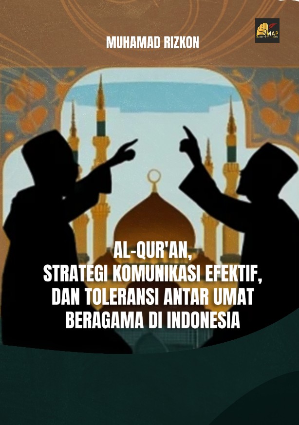Al-Qur’an, strategi komunikasi efektif, dan toleransi antar umat beragama di Indonesia