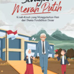 Di Balik Seragam Merah Putih MAPSBN